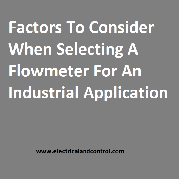 Key Factors To Consider When Selecting Flowmeters